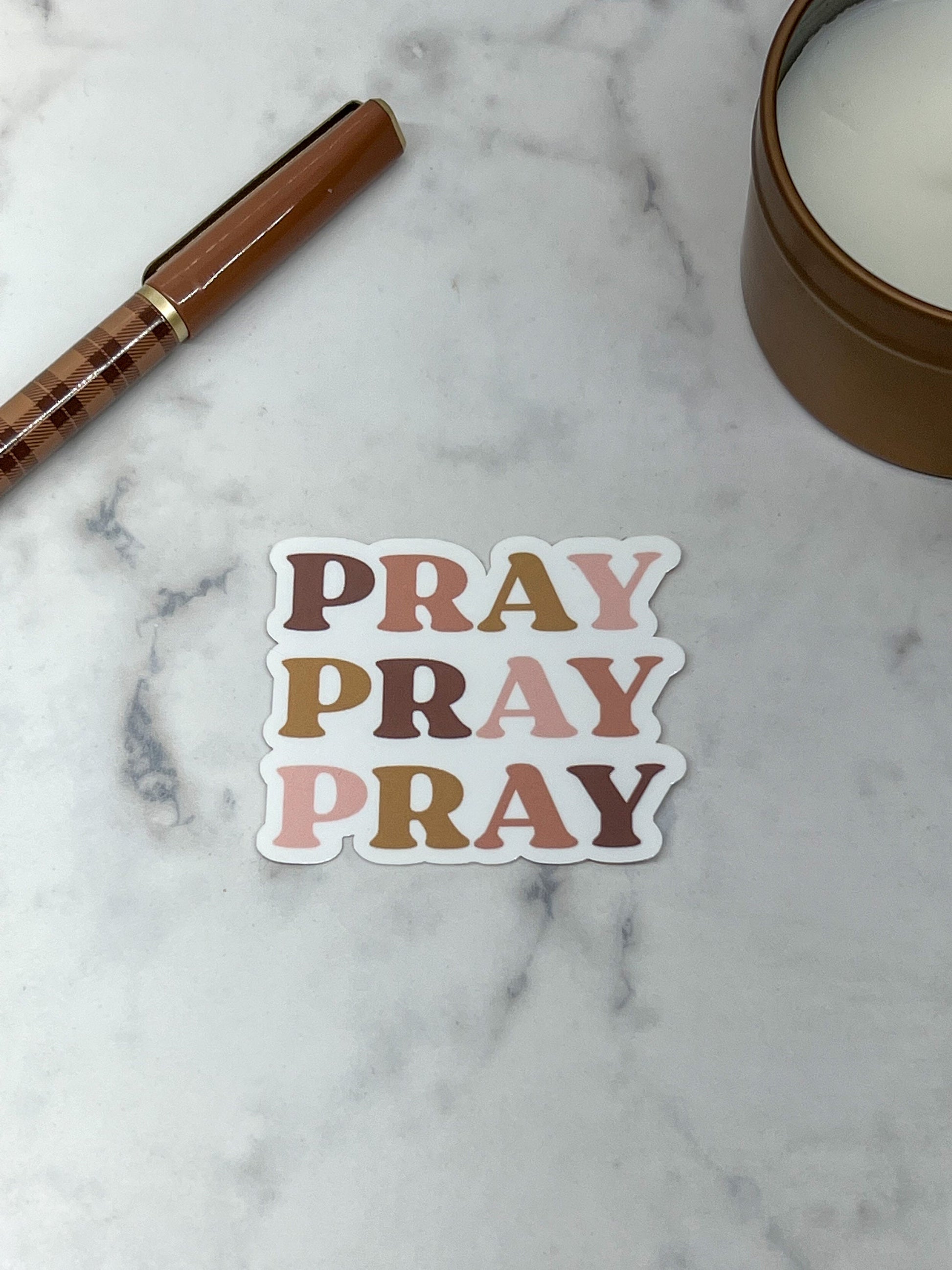 Pray Pray Pray | Waterproof Sticker | Christian Stickers | Cute Sticker For - Laptops, Water Bottles, Cars, Gifting, etc. | Faith, Worship