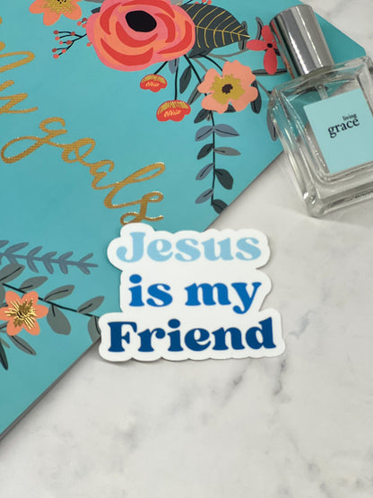 Jesus is my Friend | Waterproof Sticker | Christian Stickers | Cute Sticker For - Laptops, Water Bottles, Cars, Gifting, etc.| Faith,Worship